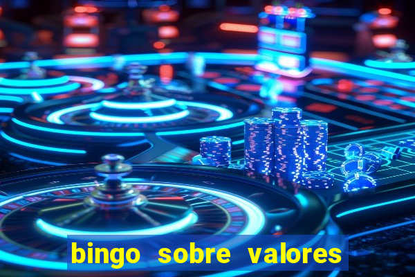 bingo sobre valores para imprimir